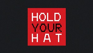 Hold Your Hat